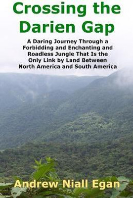 Crossing the Darien Gap(English, Paperback, Egan Andrew N)