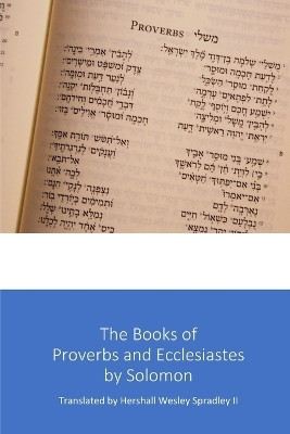 The Books of Proverbs and Ecclesiastes by Solomon(English, Paperback, Translator Hershall)