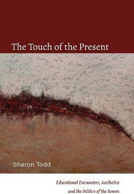 The Touch of the Present(English, Hardcover, Todd Sharon)