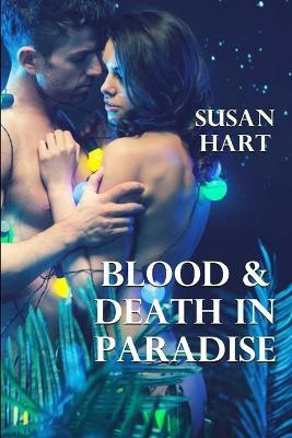 Blood & Death in Paradise(English, Paperback, Hart Susan)