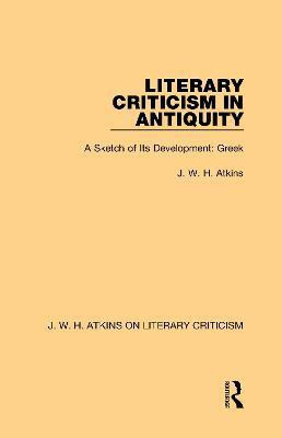 Literary Criticism in Antiquity(English, Hardcover, Atkins J. W. H.)