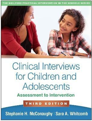 Clinical Interviews for Children and Adolescents, Third Edition(English, Paperback, McConaughy Stephanie H.)