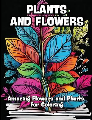 Plants and Flowers(English, Paperback, Contenidos Creativos)