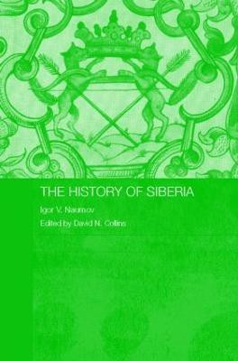 The History of Siberia(English, Hardcover, Naumov Igor V.)