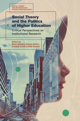 Social Theory and the Politics of Higher Education(English, Paperback, unknown)