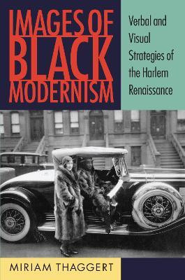 Images of Black Modernism(English, Paperback, Thaggert Miriam)