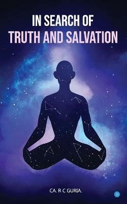 In Search of Truth and Salvation(English, Paperback, Guria Ca R C)