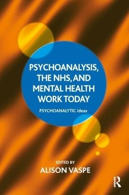 Psychoanalysis, the NHS, and Mental Health Work Today(English, Paperback, unknown)