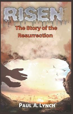 Risen(English, Paperback, Lynch Paul A)