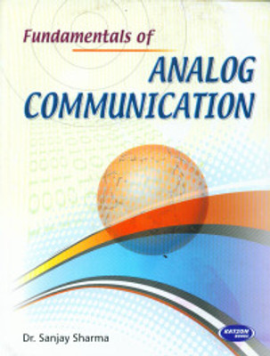 Fundamentals Of Analog Communication(Paperback, Dr. Sanjay Sharma)