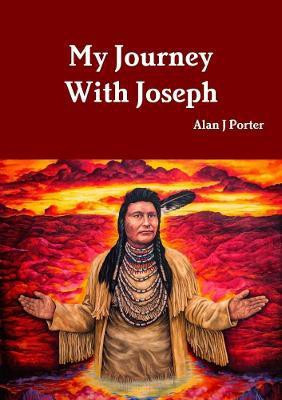 My Journey with Joseph(English, Paperback, Porter Alan J)