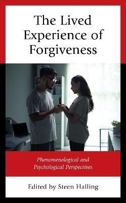 The Lived Experience of Forgiveness(English, Hardcover, unknown)