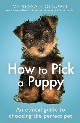 How To Pick a Puppy(English, Paperback, Holburn Vanessa)
