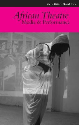 African Theatre 10: Media and Performance(English, Paperback, unknown)