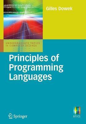 Principles of Programming Languages(English, Paperback, Dowek Gilles)