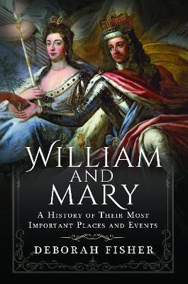 William and Mary: A History of Their Most Important Places and Events(English, Hardcover, Fisher Deborah)