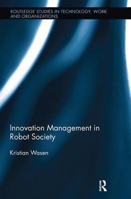 Innovation Management in Robot Society(English, Paperback, Wasen Kristian)