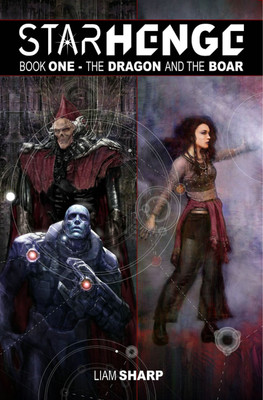 Starhenge, Book 1: The Dragon and the Boar Deluxe Edition(English, Hardcover, Sharp Liam)