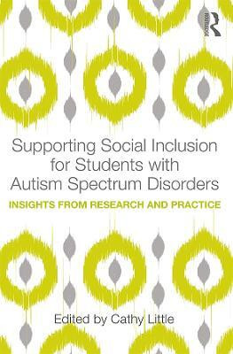 Supporting Social Inclusion for Students with Autism Spectrum Disorders(English, Electronic book text, unknown)