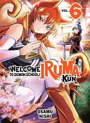 Welcome to Demon School! Iruma-kun 6(English, Paperback, Nishi Osamu)