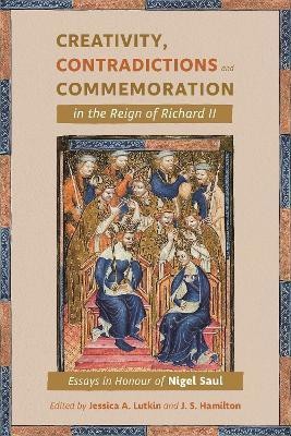 Creativity, Contradictions and Commemoration in the Reign of Richard II(English, Hardcover, unknown)