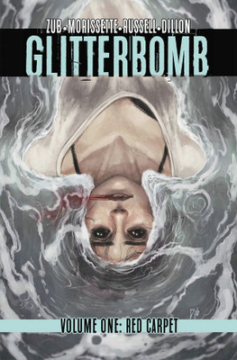 Glitterbomb Volume 1: Red Carpet(English, Paperback, Zub Jim)