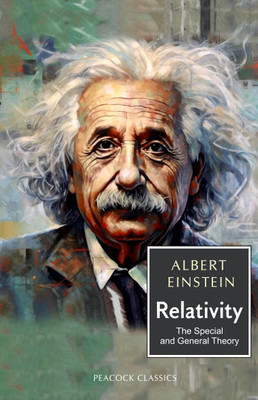 Relativity: The Special and General Theory(Paperback, Albert Einstein)