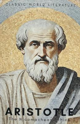 The Nicomachean Ethics(English, Paperback, Aristotle)