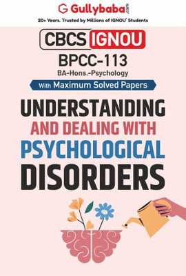 Understanding and Dealing with Psychological Disorders (Bpcc-113)(English, Paperback, Verma Dinesh)