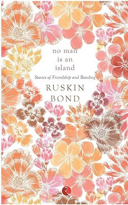 No Man Is an Island(Paperback, Ruskin Bond)