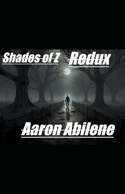 Shades of Z(English, Paperback, Abilene Aaron)