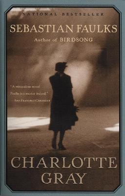 Charlotte Gray(English, Paperback, Faulks Sebastian)