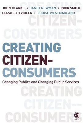 Creating Citizen-Consumers(English, Electronic book text, Clarke John H.)