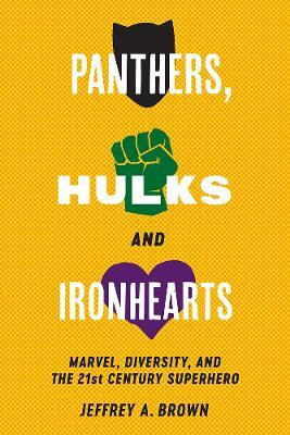 Panthers, Hulks and Ironhearts(English, Hardcover, Brown Jeffrey A.)