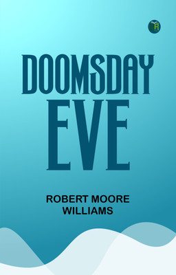Doomsday Eve(Paperback, Robert Moore Williams)