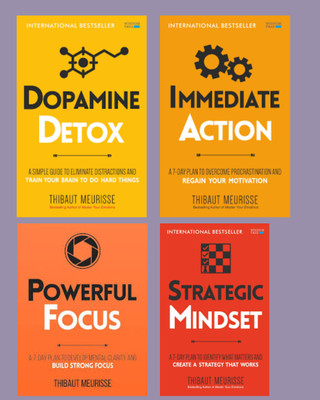 Dopamine Detox + Immediate Action + Powerful Focus + Strategic Mindset - Productivity Series (4 book series)(Paperback, Thibaut Meurisse)