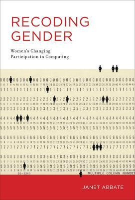Recoding Gender(English, Hardcover, Abbate Janet)