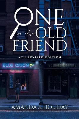 One for An Old Friend(English, Paperback, Amanda S Holiday)