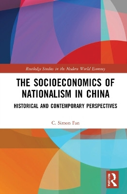 The Socioeconomics of Nationalism in China(English, Paperback, Fan C. Simon)