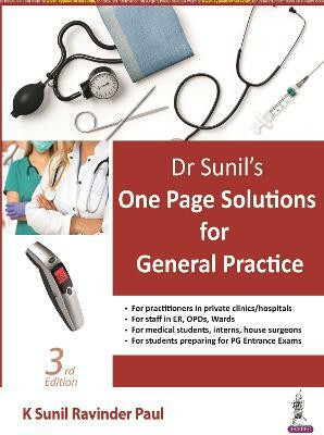 Dr Sunil's One Page Solutions for General Practice(English, Paperback, Paul K Sunil Ravinder)