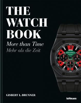 The Watch Book: More Than Time(English, Hardcover, Brunner Gisbert L.)