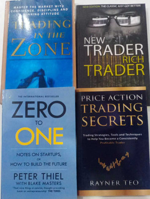 Trading In The Zone+Zero To One+Price Action Trading Secrets+ New Trader Rich Trader (Free) Set Of 4 Books(Paperback, Peter Thiel) Trading In The Zone+Zero To One+Price Action Trading Secrets+ New Trader Rich Trader (Free) Set Of 4 Books(Paperback, Peter Thiel)