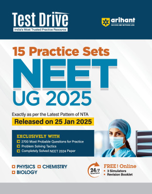 Arihant Test Drive 15 Practice Sets for NEET UG 2025 I Exactly as per the Latest Pattern of NTA Released on 25 Jan 2025(Paperback, Ajay Kumar, Swati Chauhan, Anuksha Arora)