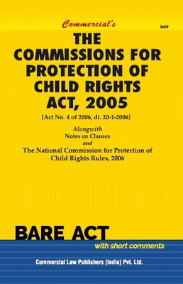 Commissions for Protection of Child Rights Act, 2005(Paperback, Commercial's)