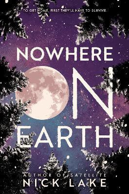 Nowhere on Earth(English, Hardcover, Lake Nick)