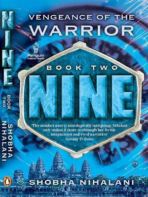 Nine  - Vengeance of the Warrior(English, Paperback, Nihalani Shobha)