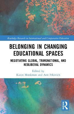 Belonging in Changing Educational Spaces(English, Hardcover, unknown)