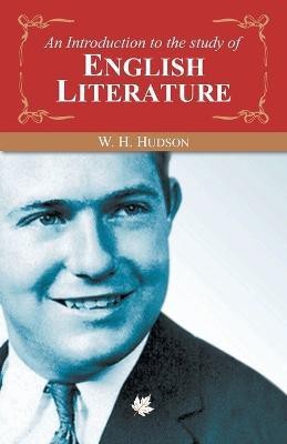 An Introduction to the Study of English Literature(English, Paperback, Hudson W. H.)