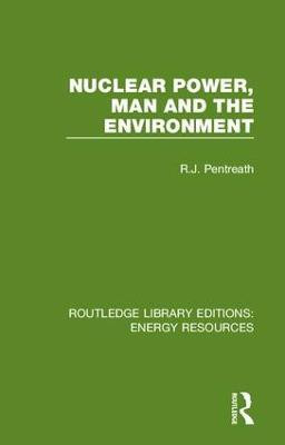 Nuclear Power, Man and the Environment(English, Hardcover, Pentreath R. J.)