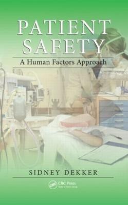 Patient Safety(English, Paperback, Dekker Sidney)